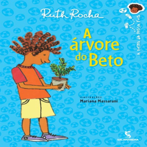 A ÁRVORE DO BETO - RUTH ROCHA