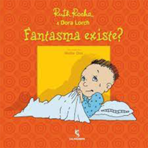 FANTASMA EXISTE? - RUTH ROCHA