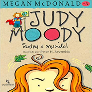 JUDY MOODY SALVA O MUNDO! - MCDONALD MEGAN