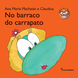 NO BARRACO DO CARRAPATO - ANA MARIA MACHADO E CLAUDIUS