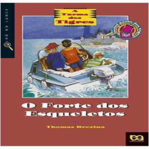 O FORTE DOS ESQUELETOS - THOMAS BREZINA