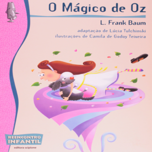 O MÁGICO DE OZ - L. FRANK BAUM