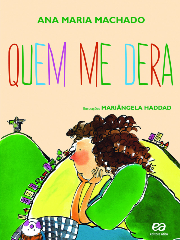 QUEM ME DERA - ANA MARIA MACHADO