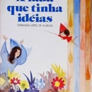 A FADA QUE TINHA IDEIAS - FERNANDA LOPES DE ALMEIDA