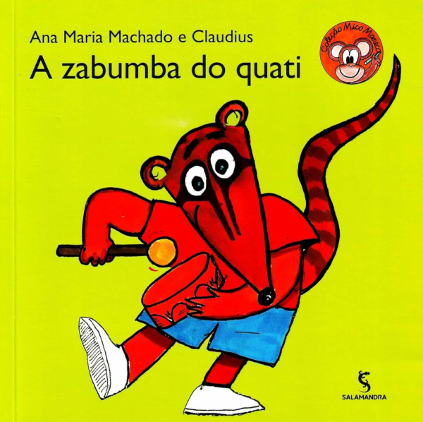 A ZABUMBA DO QUATI - ANA MARIA MACHADO E CLAUDIUS