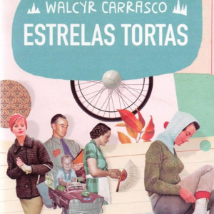 ESTRELAS TORTAS - WALCYR CARRASCO