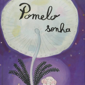 POMELO SONHA - RAMONA BADESCU