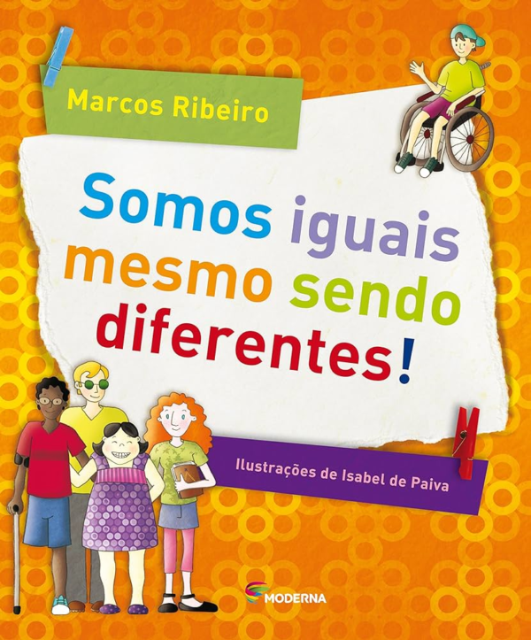 SOMOS IGUAIS MESMO SENDO DIFERENTES - MARCOS RIBEIRO