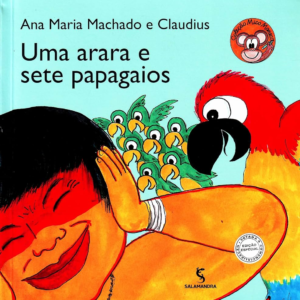 UMA ARARA E SETE PAPAGAIOS - ANA MARIA MACHADO