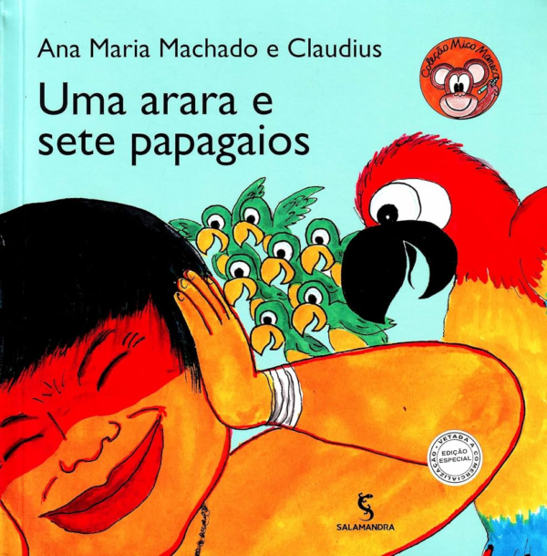 UMA ARARA E SETE PAPAGAIOS - ANA MARIA MACHADO